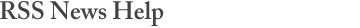 Header: RSS News Help
